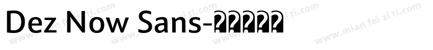 Dez Now Sans字体转换